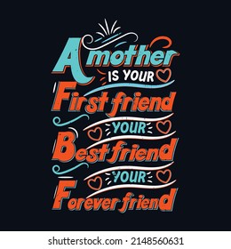 This is best mother's day typography t-shirt design 2022. creative concept and quality full new design