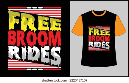 This is best t-shirt. this is free broom rides t-shirt design. most popular design. best selling design, top trending design.