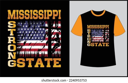 This is best t-shirt. this is mississippi strong state illustration vector t shirt design. most popular design. best selling design, top trending design.