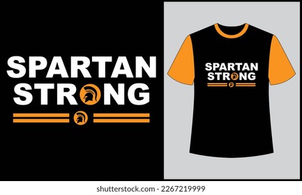 This is best t-shirt. this is typography spartan strong illustration vector t shirt design. most popular design. best selling design, top trending design.