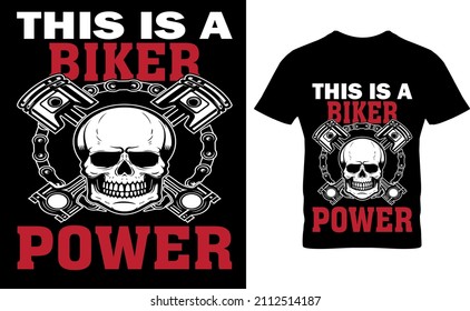 THIS IS A BIKER POWER   T-SHIRT DESIGN