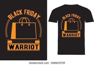 This is black Friday modern typography quotes T-Shirt design vector