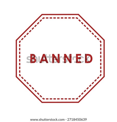 This is a bold, clean vector illustration of a red octagonal sign with the word BANNED in the center. The sign features a solid red outline and an inner dashed line, emphasizing a strong prohibition or restriction. It's ideal for conveying concepts of forbidden access, restrictions, warnings, or blocked content in web design, applications, and informational graphics. The simple, striking design ensures clear communication.
