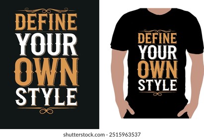 This bold and dynamic t-shirt design showcases the phrase "Define Your Own Style" in a striking vintage typography layout.