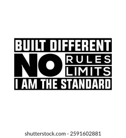 This bold and empowering design is perfect for those who break barriers and set their own standards. Featuring strong, high-contrast typography, it declares confidence with phrases