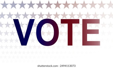 This bold and patriotic design emphasizes the importance of voting with a large, gradient “VOTE” text prominently displayed against a background of subtle stars. 