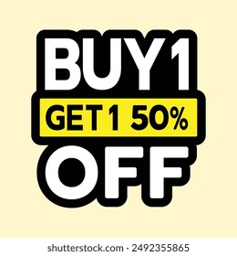 This bold sign displays "BUY 1 GET 1 50% OFF" in large, colorful text. The design is perfect for promoting buy-one-get-one-half-off deals and special offers in retail environments.