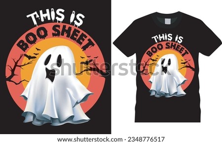 This Is Boo Sheet Halloween T-shirt Design. Happy Halloween t-shirt design template easy to print all-purpose for man, women, and children.