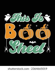 This is Boo Sheet Happy Halloween Shirt Print Template, Witch Bat Cat Scary House Dark Green Riper Boo Squad Grave Pumpkin Skeleton Spooky Trick Or Treat