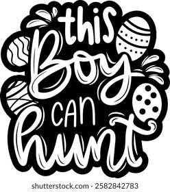 this boy can hunt happy easter black vector graphic design quote