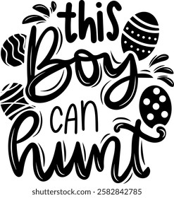 this boy can hunt happy easter black vector graphic design quote