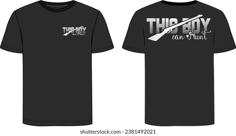 This boy can hunt t-shirt design