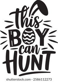 THIS Boy CAN HUNT typography t-shirt design