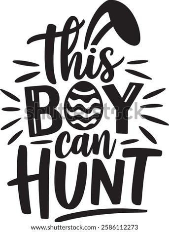 THIS Boy CAN HUNT typography t-shirt design
