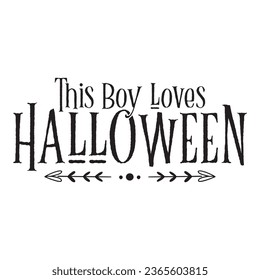 This Boy Loves Halloween  T Shirt Design, Vector File 