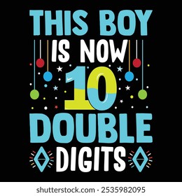 This Boy is Now Double Digits T-Shirt Design
