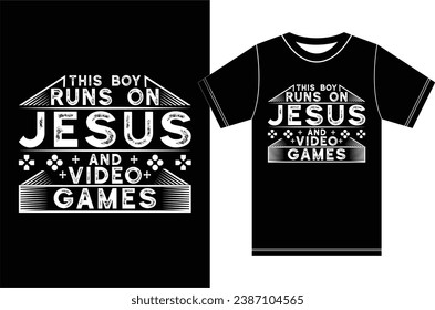 This Boy Runs On Jesus and Video Games, Jesus Lover Design, Christmas T-shirt Design.