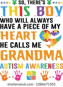This Boy Who Will Always Have A Piece of My Heart He Calls Me Grandma