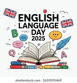 This bright, clean, and educational design showcases symbolic icons of the English language from books and letters to Union Jack flags and speech bubbles  all celebrating English Language Day 2025
