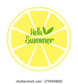 This is a card with citrus. Vector illustration with lemon and lettering hello summer.