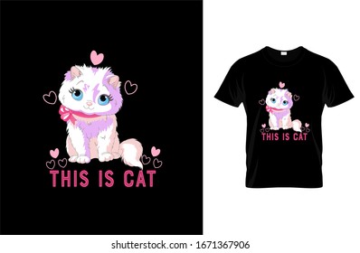 This is cat- Cat T-shirt.Vector illustration.T-shirt graphics Can be used for print, children wear, Baby shower celebration and poster.Cat label.Cat logo.