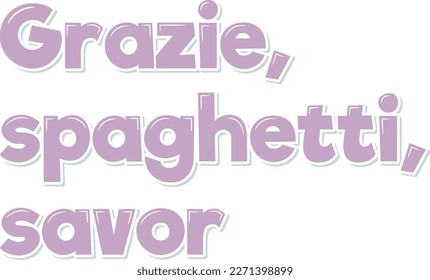 Este encantador diseño de letras incluye las palabras italianas "Grazie" (gracias), "spaghetti" y "savor". La tipografía lo convierte en una gran elección para un acogedor restaurante italiano o una marca relacionada con la comida.