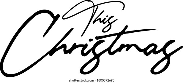 This Christmas  Handwritten Typography Black Color Text 
on White Background