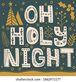 This is Christmas. Oh holy night letterings and various ornaments.