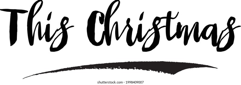 This Christmas  Typescript Cursive Typography on white background