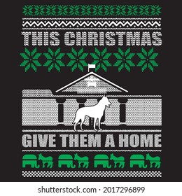 This Chritmas give them a home Sweater Design, vector file.