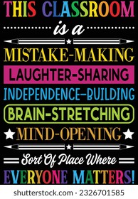 This classroom is a mistake making laughter sharing independence building vector art design, eps file. design file for t-shirt. SVG, EPS cuttable design file