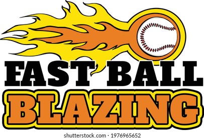 This clip art features a baseball surrounded by a trail of orange and yellow flames with text that says fast ball blazing.