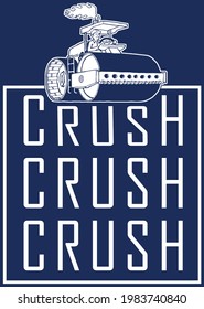 Diese Clipkunst verfügt über einen Bulldozer mit Text, der in Crush Crush Crush heißt.