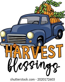 This Clip Art Features A Vintage Blue Truck With Pumpkins In The Back And The Words Harvest Blessings.