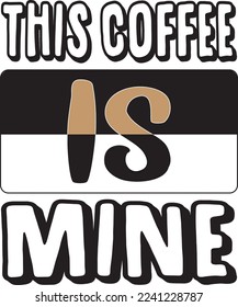this coffee is mine download now.