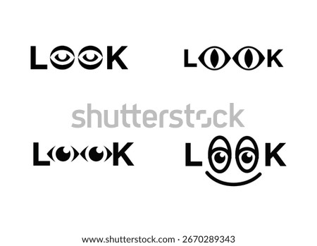 This collection showcases four distinct, black-and-white wordmark logos for the word 'LOOK', where the 'OO' letters are ingeniously replaced or integrated with various stylized eye symbols. 