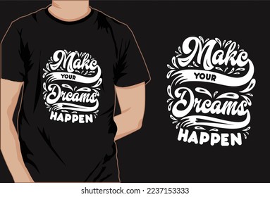 
This is creative Motivational saying t-shirt design t shirt design,