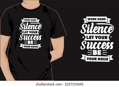 
This is creative Motivational saying t-shirt design t shirt design,