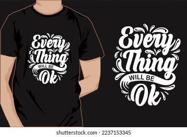 
This is creative Motivational saying t-shirt design t shirt design,