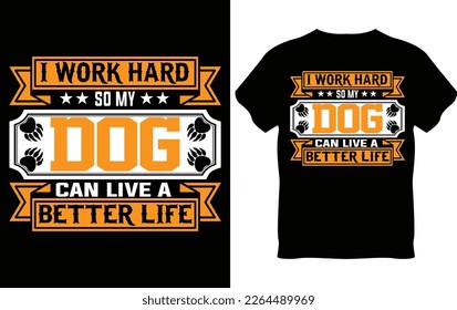 This is Creative and Unique Dog lovers T- Shirt Design