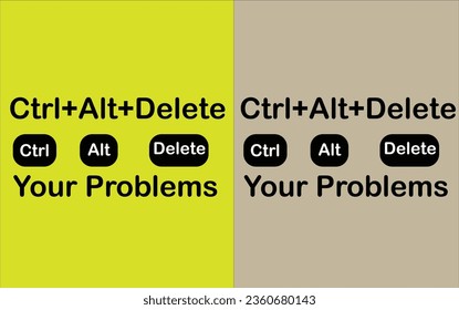 This is a ctrl+alt+delete typography t-shirt design.This is a simple and unique design. 