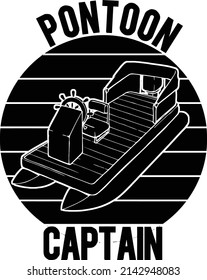 This cut file features a pontoon boat in front of a circle with the words pontoon captain.