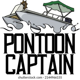 This cut file features a pontoon boat with the words pontoon captain.