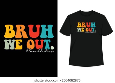 This cute Bruh We Out Lunch Lady design featuring a summer beach sunglasses will bring fun into the school, a positive way to connect with students or colleagues. 