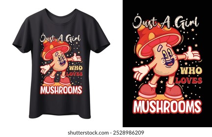 Este lindo diseño de camiseta "Just A Girl Who Loves Mushrooms" cuenta con una historieta de setas juguetona, perfecta para los amantes de las setas y los fanáticos de la moda divertida y peculiar.