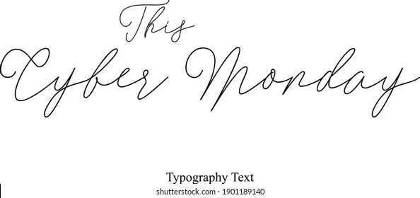 This Cyber Monday Calligraphy Black Color Text On White Background