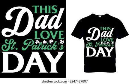 a este papá le encanta el día de san patrick. Diseño de camisetas de San Patricio. diseño de camisetas de san patrick, diseño de camisetas de san patrick