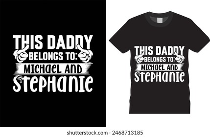 este papi pertenece a: michael y stephanie.feliz día de los padres tipografía Vector t shirt design. Plantilla de diseño de camiseta para el día de los padres. Padre día Retro, Tipografía, camiseta de Antiguas.