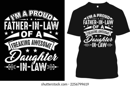 This daughter in law shirt design who got a great daughter in law for their son. And just not a daughter in it's a love of daughter shirt may be a great gift for her to show your love to her. 