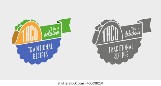 This is delicious taco. Poster or logo concept. Template can be used to design menu, business cards. Monochrome and color vector illustration.